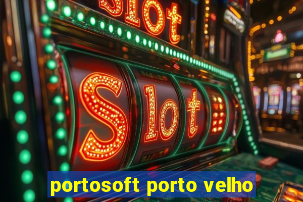 portosoft porto velho